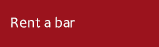 Rent a bar